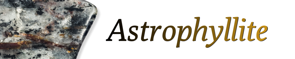 Astrophyllite: The Star Within — A Celestial Guide to Shadow Alchemy & Soul Illumination