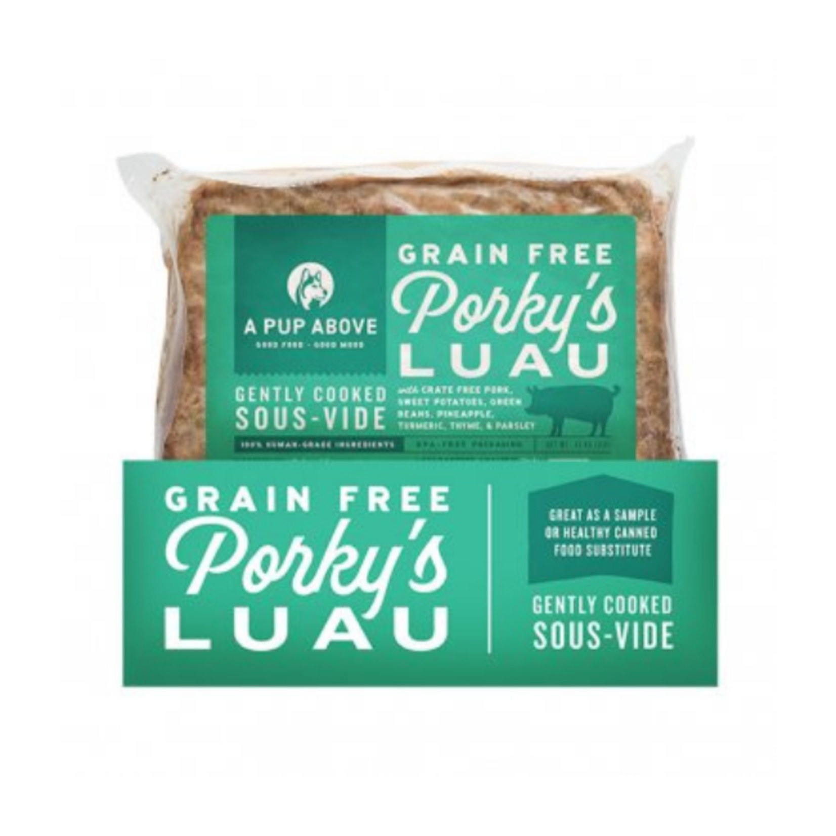 A Pup Above A Pup Above Porky's Luau GF Gently Cooked 1#
