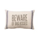 Primitives By Kathy Beware of Dog Kisses Pillow