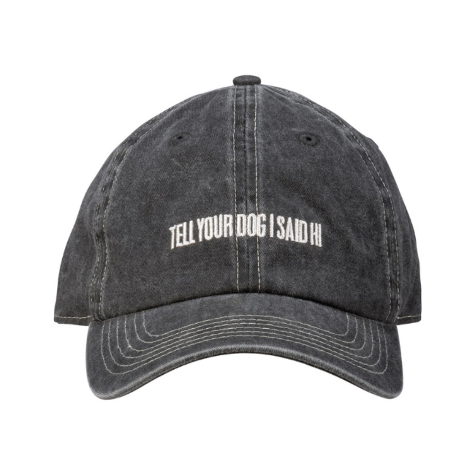 Primitives By Kathy Tell Your Dog I Said Hi Baseball Hat