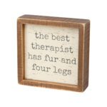 Primitives By Kathy The Best Therapist Has Fur Box Sign