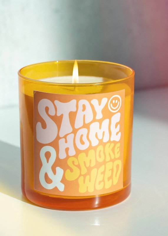 Stay Home And Smoke Weed Candle