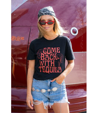 Come Back Tequila Tee