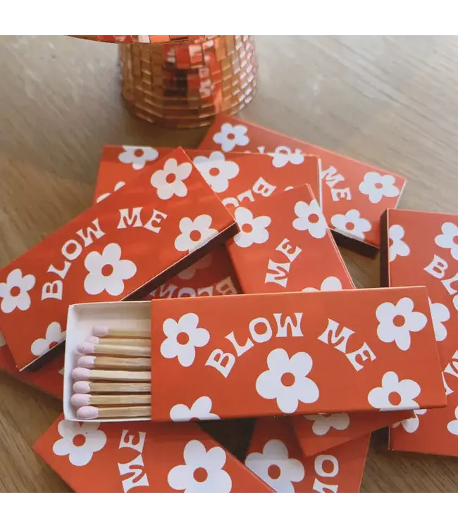 Daisy Blow Me Matches
