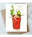 Bloody Mary Birthday Card