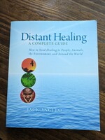 Distant Healing; A Complete Guide