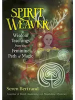 Simon & Schuster Spirit Weaver Wisdom Teachings from the Feminine Path of Magic