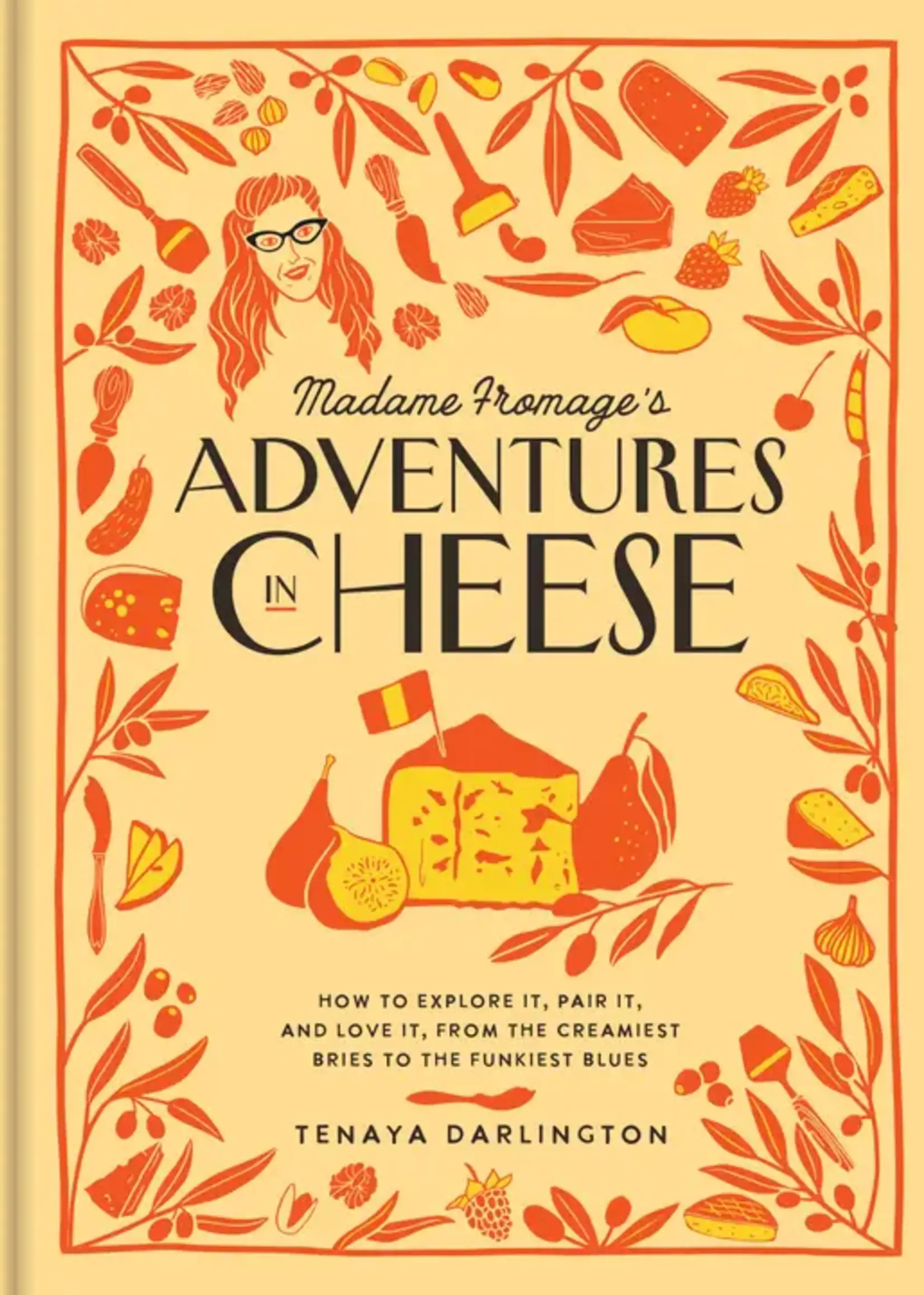 Madame Fromage's Adventures in Cheese