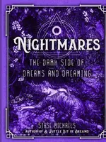 Nightmares: The Dark Side of Dreams and Dreaming