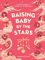 Raising Baby by the Stars