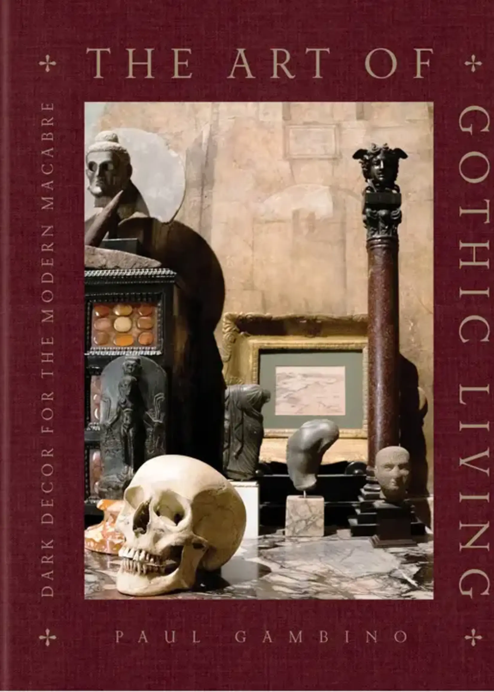 The Art of Gothic Living: Dark Decor for the Modern Macabre