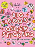 The Big Book of Queer Stickers : Includes 1,000+ Stickers!