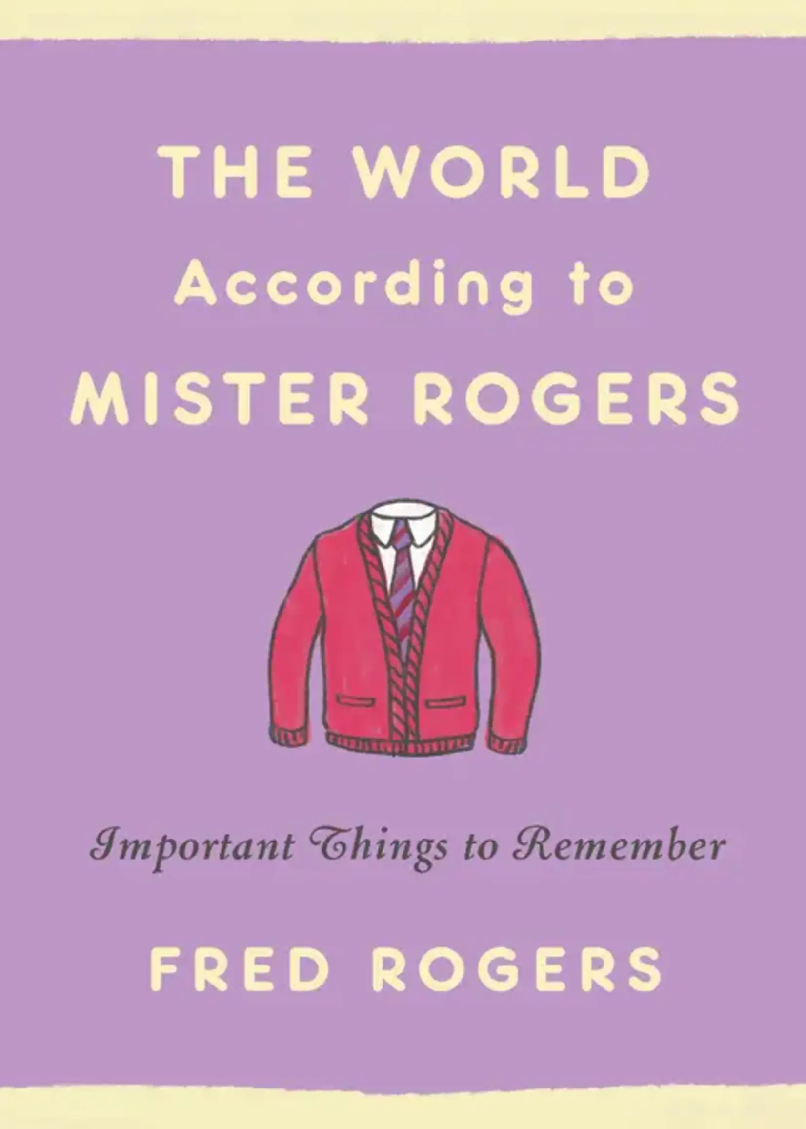 The World According to Mister Rogers