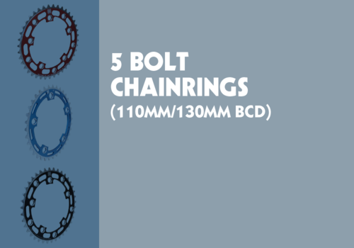 5 bolt (110mm/130mm bcd) Chainrings