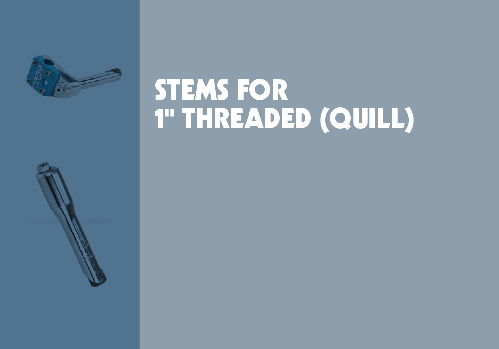 Stems for 1" Threaded (Quill)