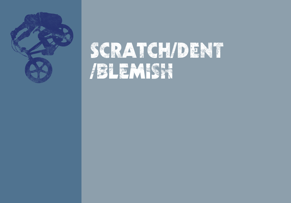 SCRATCH/DENT/BLEMISH