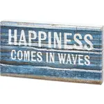 Primitives by Kathy Happiness Comes In Waves Block Sign