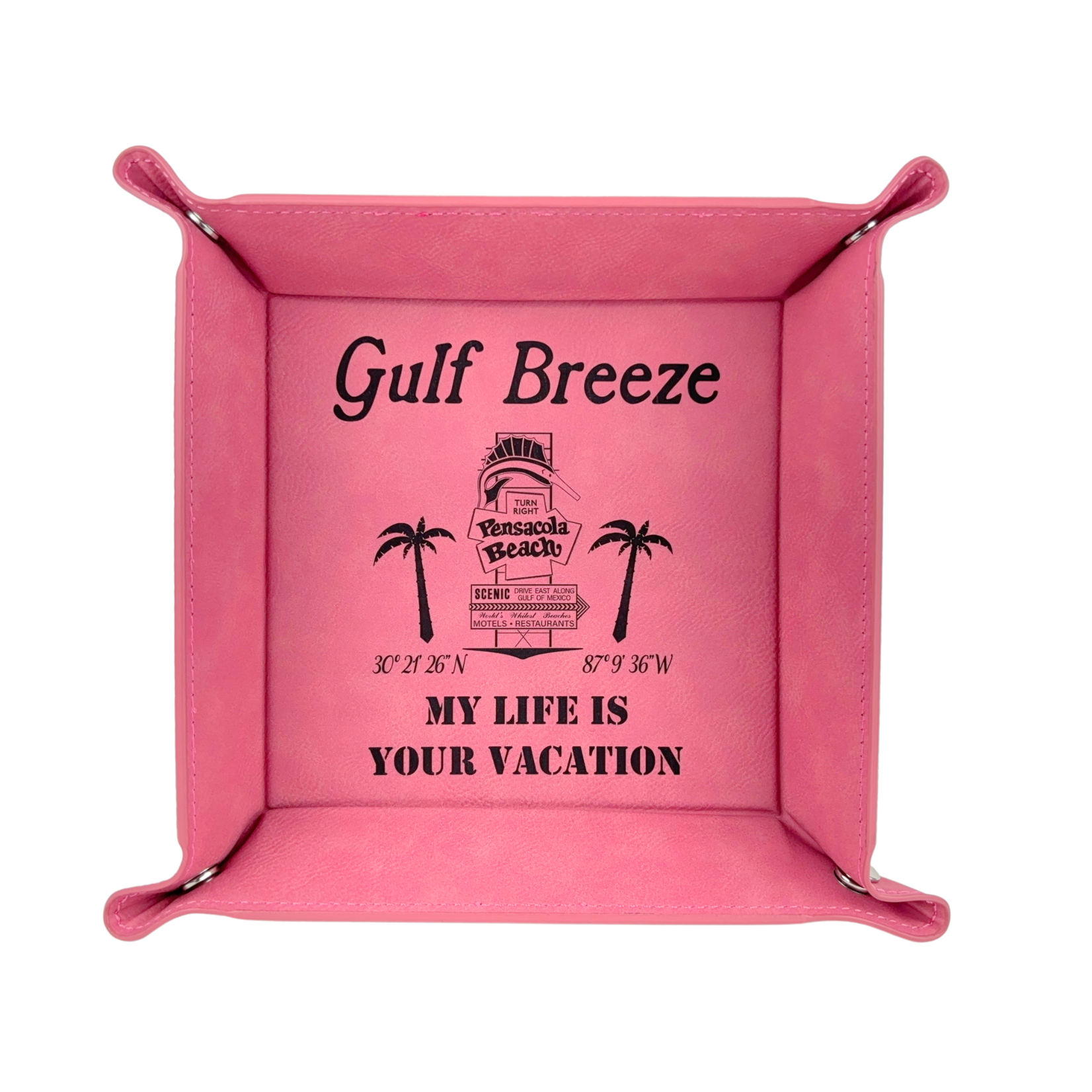 Prim In Proper My Life - Your Vacation Catch All Tray 6x6