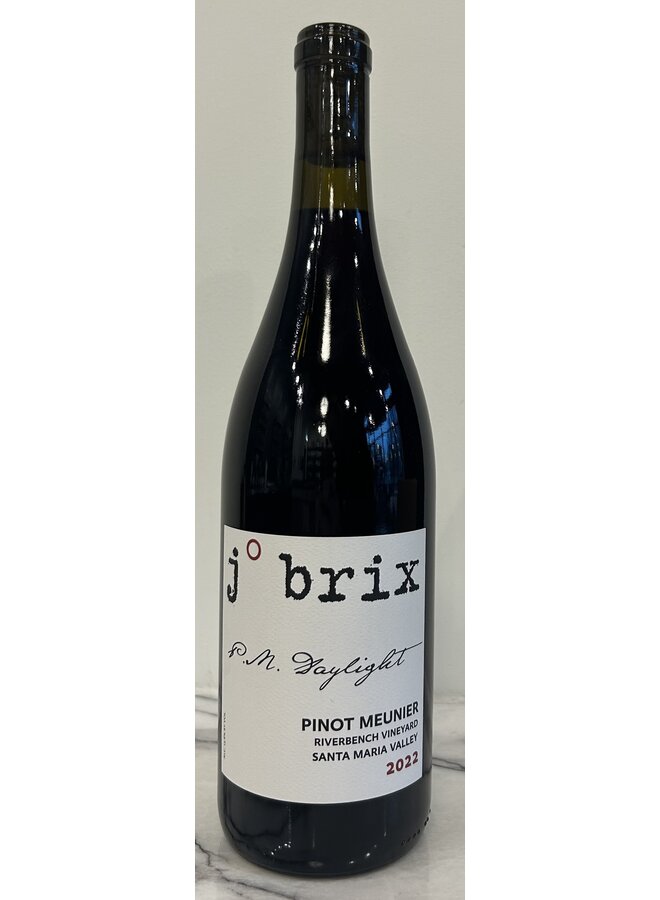 2022 J. Brix “PM Daylight” Pinot Meunier Riverbench Vineyard