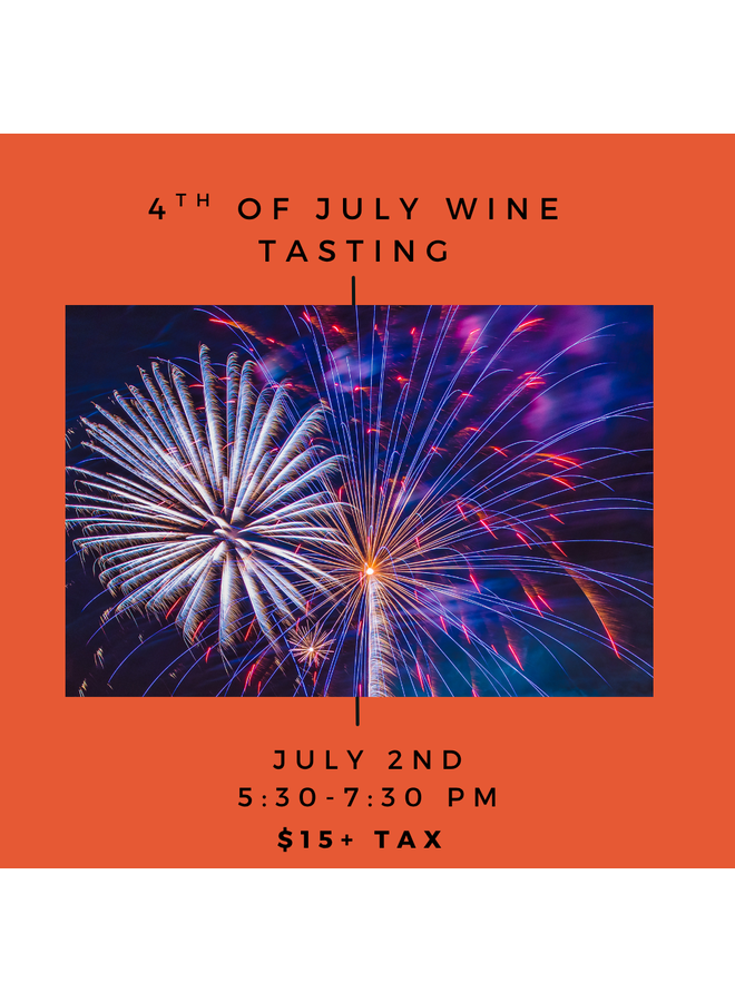 4th of July Tasting