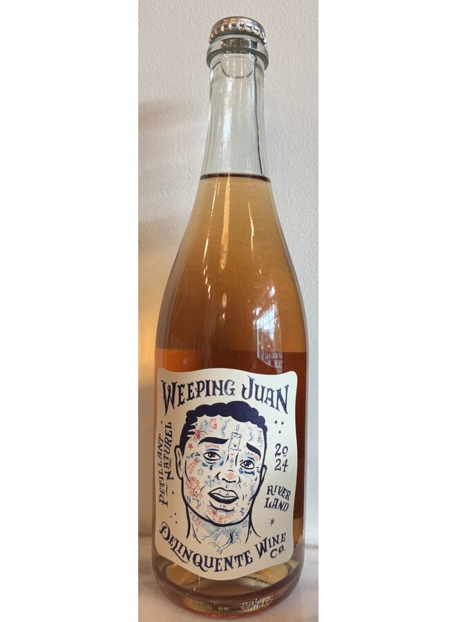 2024 Delinquente "Weeping Juan" Pet Nat
