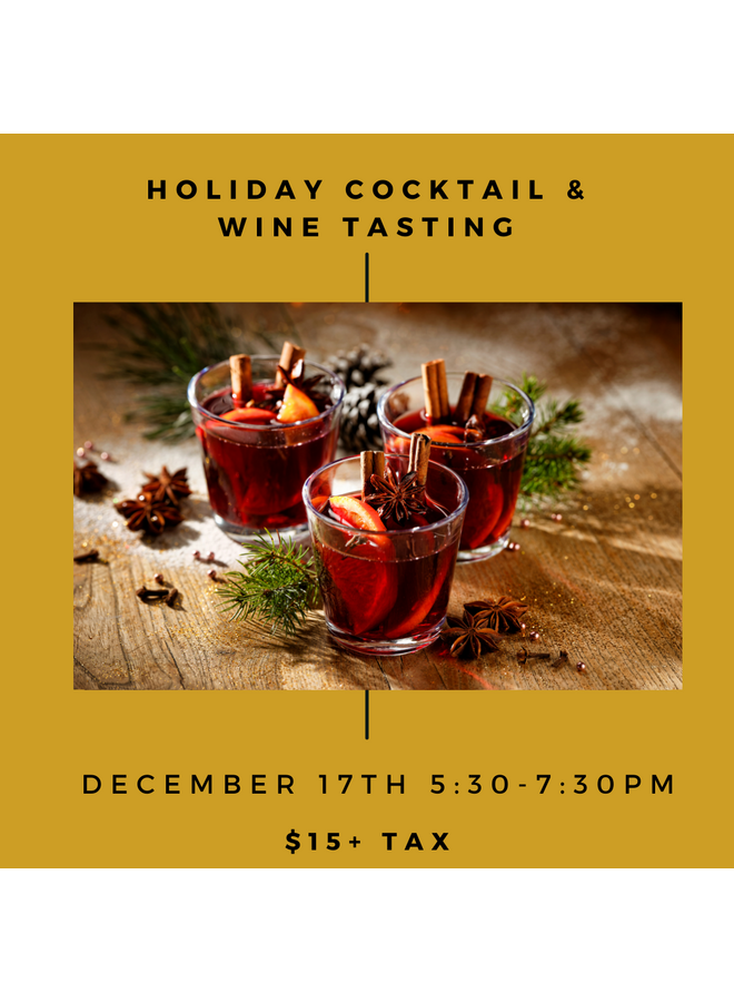 Holiday Cocktail & Wine Tasting