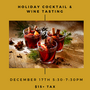 Holiday Cocktail & Wine Tasting