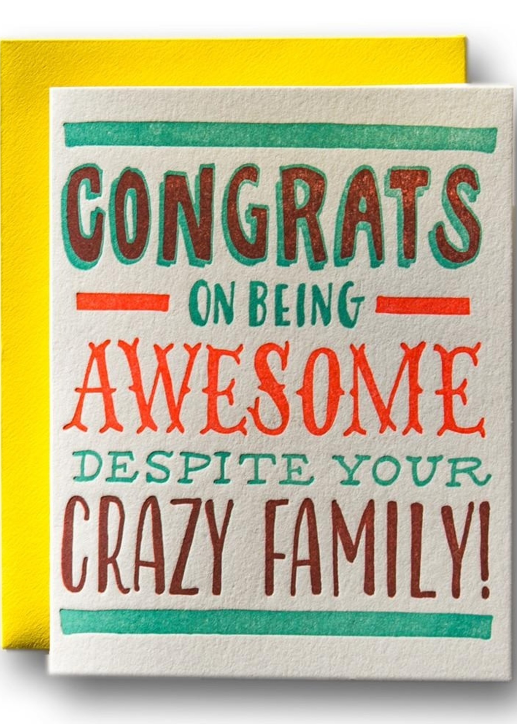 Ladyfingers Letterpress Congrats On Being Awesome Despite Your Crazy Family