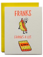 Ladyfingers Letterpress Franks A Lot Card