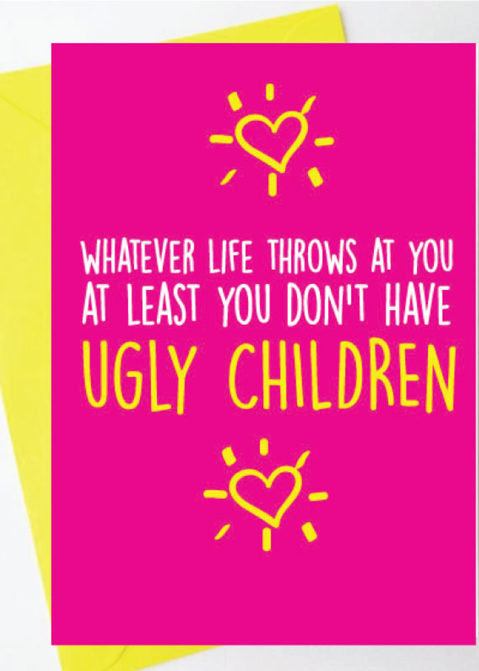 Cheeky Chops Cards & Wanky Candles Funny Birthday Card at Least You Don't Have Ugly Children