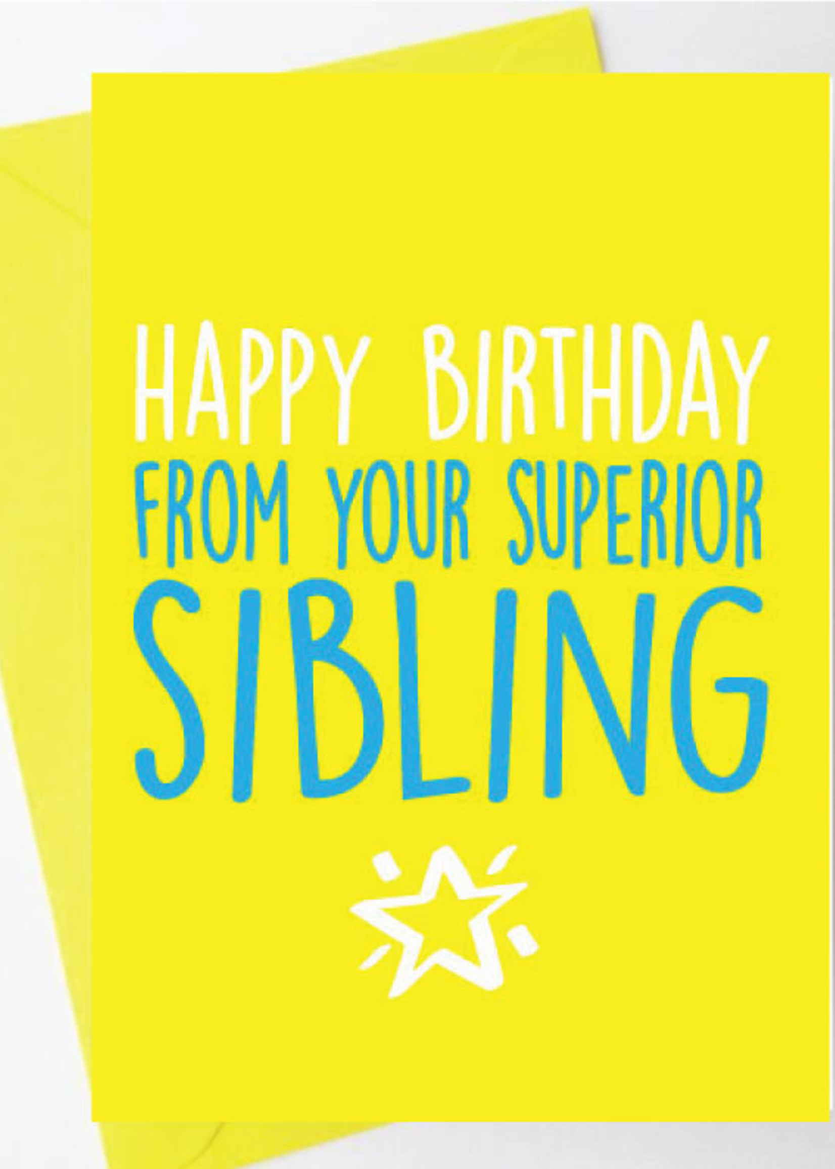 Cheeky Chops Cards & Wanky Candles Funny Birthday Card Happy Birthday Your Superior Sibling
