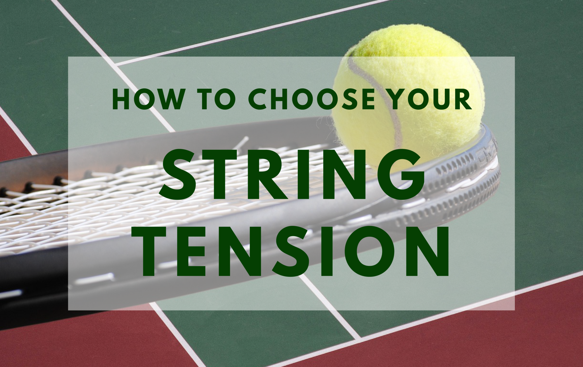 What String Tension Should I Use in My Tennis Racquet?