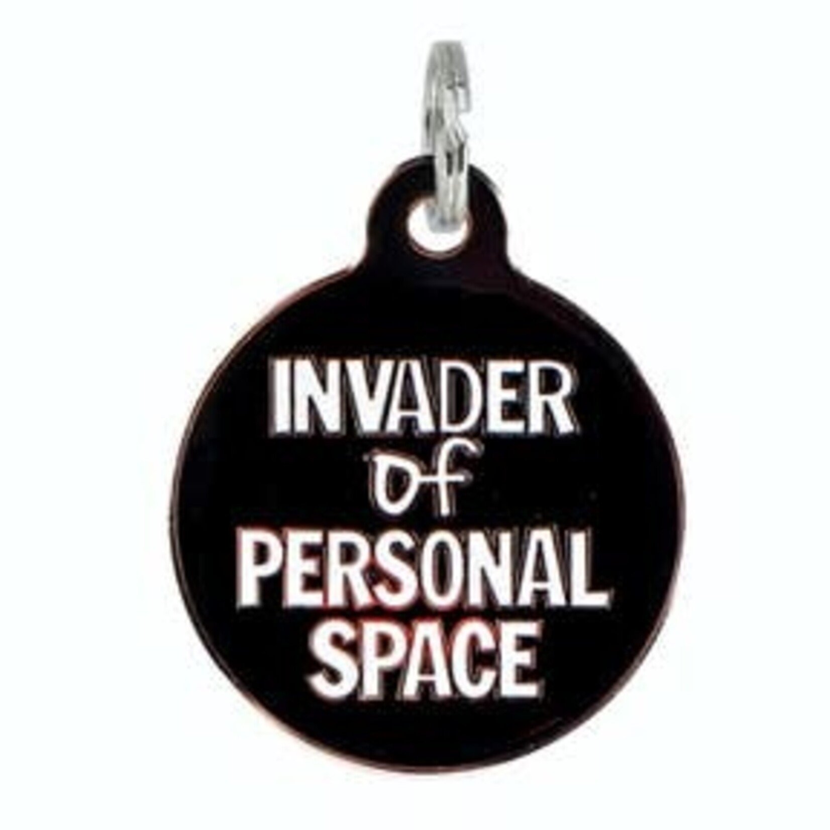 Bad Tags “Invader of Personal Space”- Round Charm- Blk/Wht