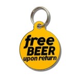 Bad Tags Free Beer Upon Return- Round Charm- Orange