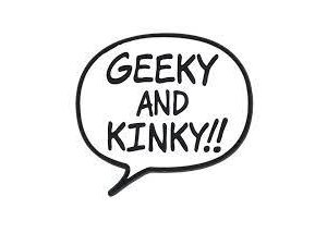 Geeky And Kinky