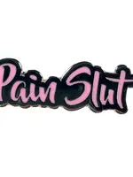 Geeky And Kinky Pain Slut Enamel Pin