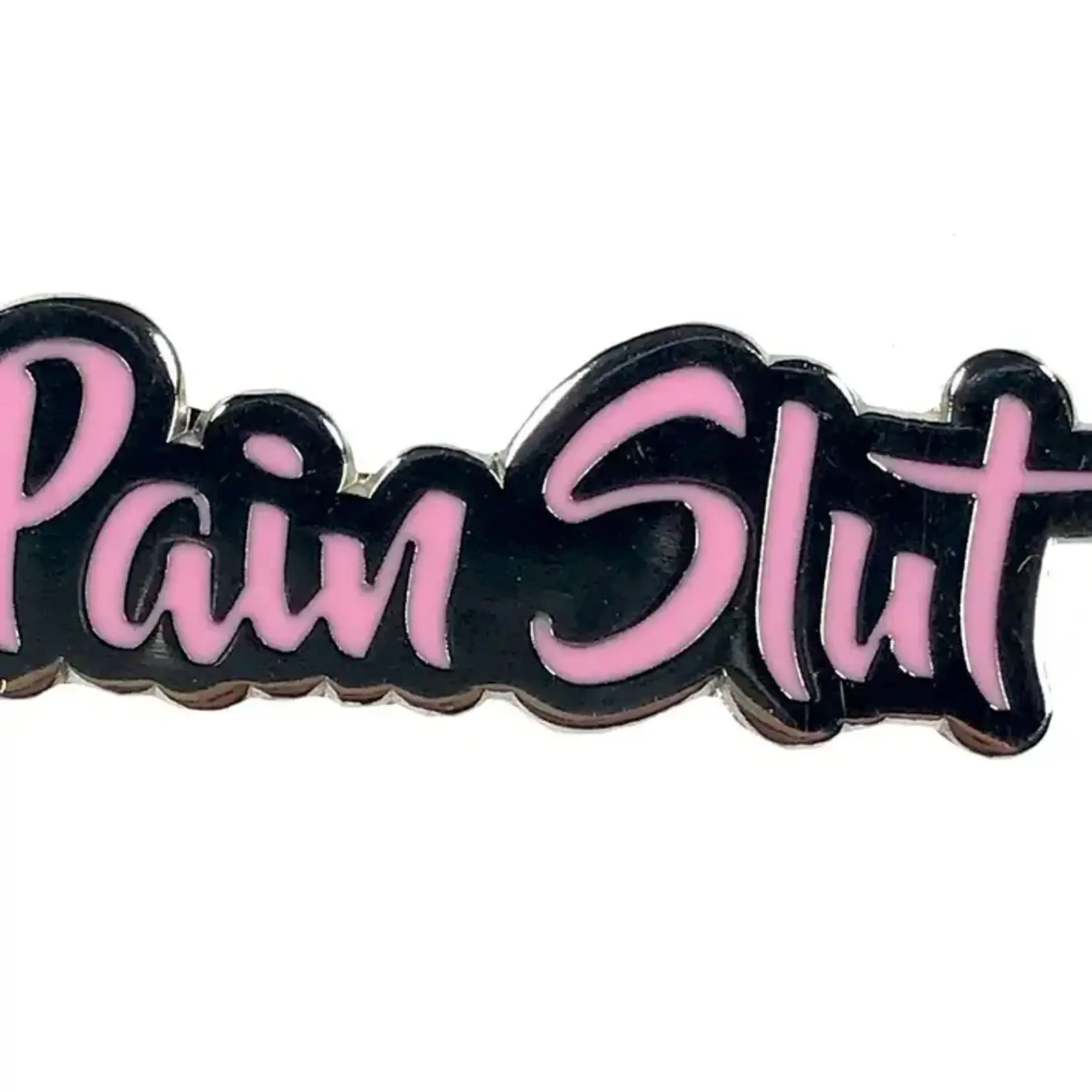 Geeky And Kinky Pain Slut Enamel Pin