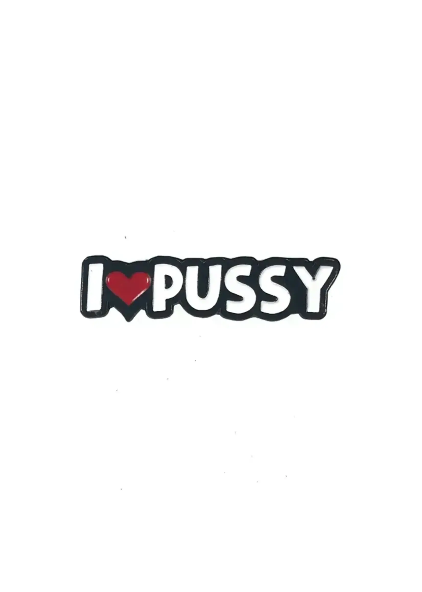 Geeky And Kinky I Heart Pussy Enamel Pin