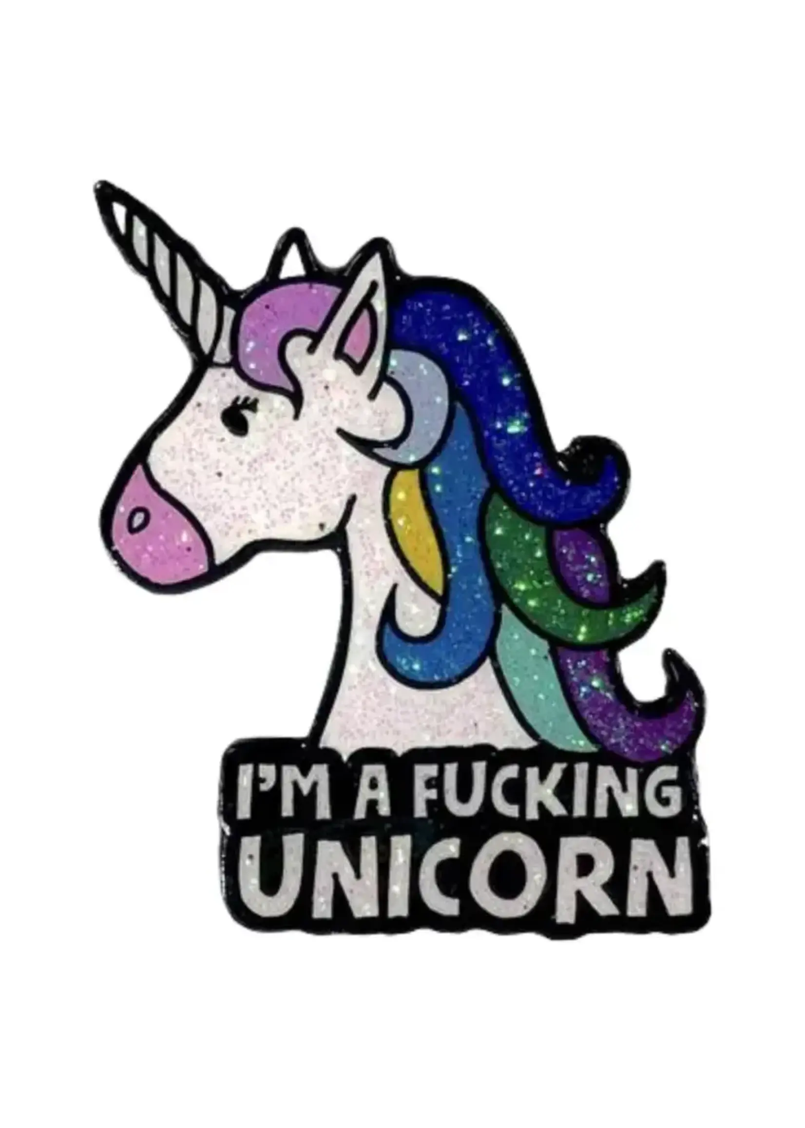 Geeky And Kinky I'm A Fucking Unicorn Enamel Pin