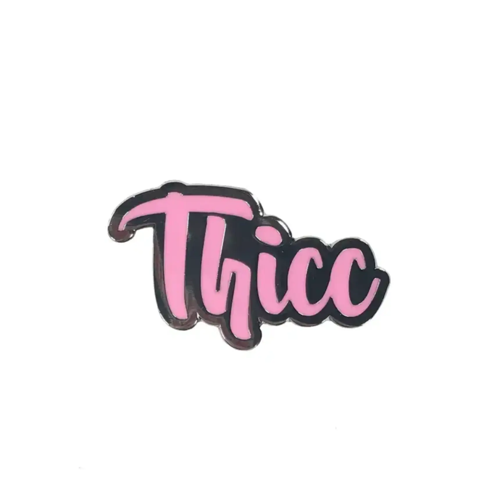 Geeky And Kinky Thicc Enamel Pin