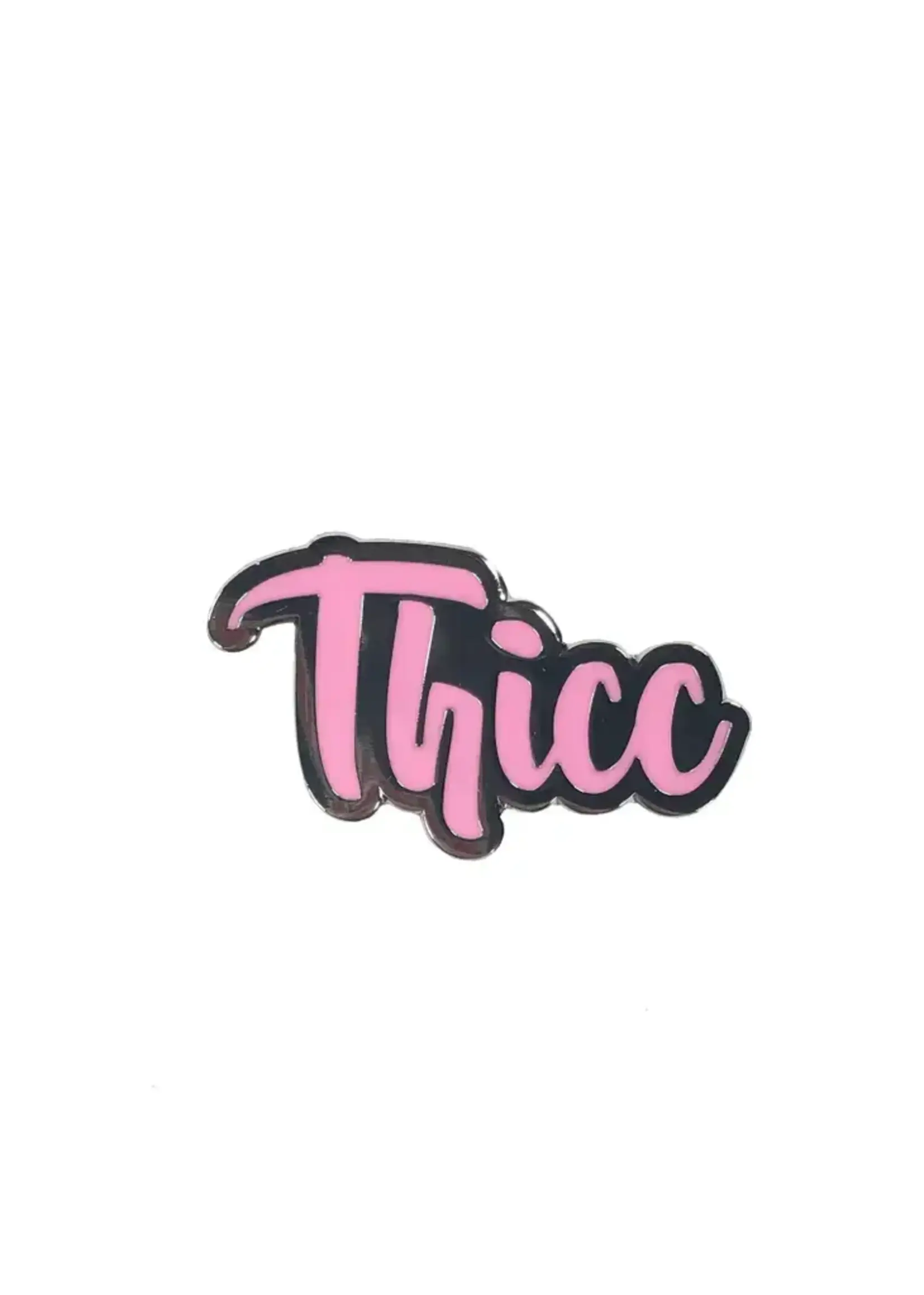 Geeky And Kinky Thicc Enamel Pin