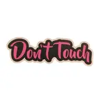 Geeky And Kinky Don't Touch - Pink Sticker