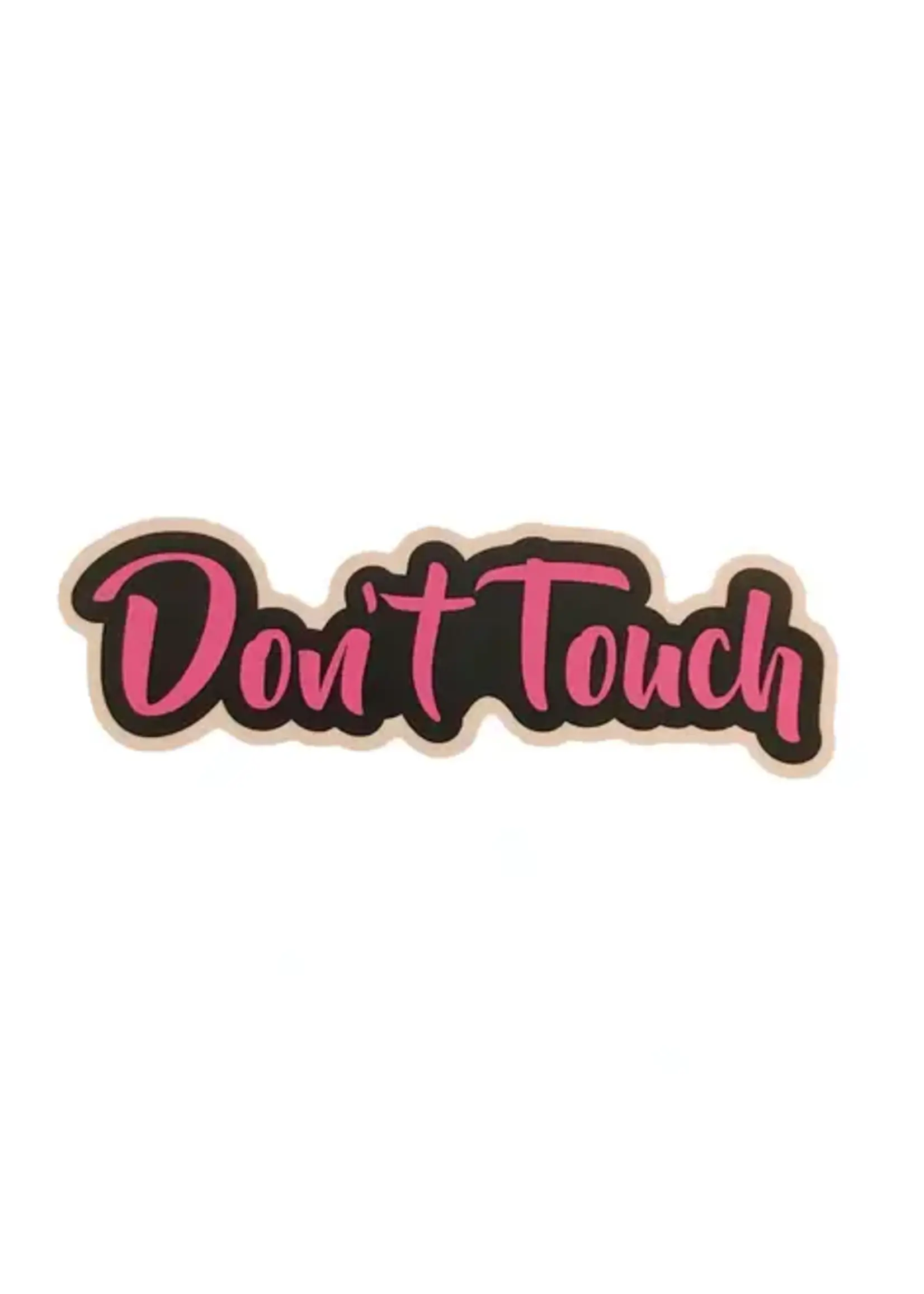 Geeky And Kinky Don't Touch - Pink Sticker
