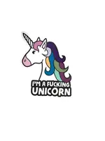 Geeky And Kinky I'm A Fucking Unicorn Sticker