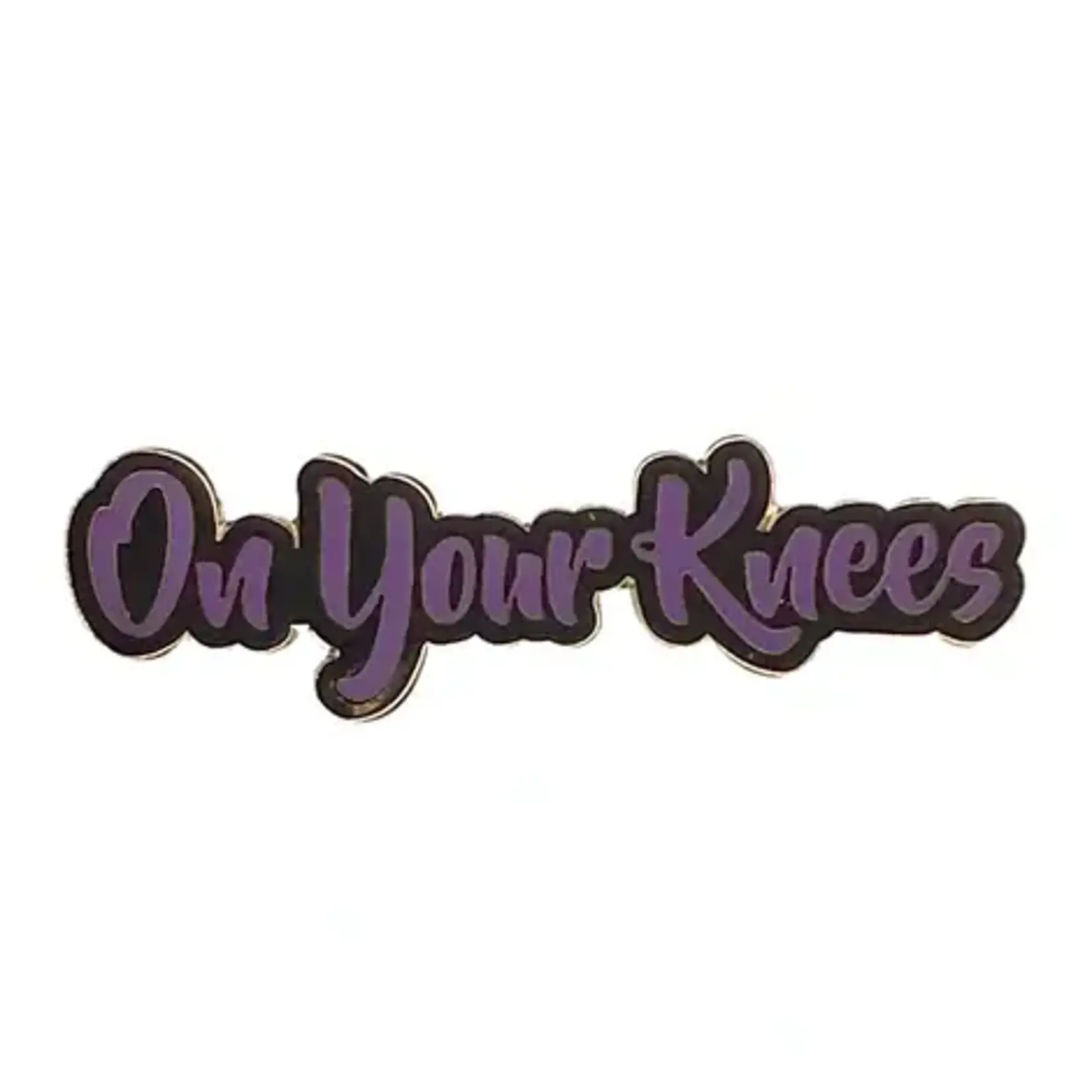 Geeky And Kinky On Your Knees Enamel Pin (Blue Version)