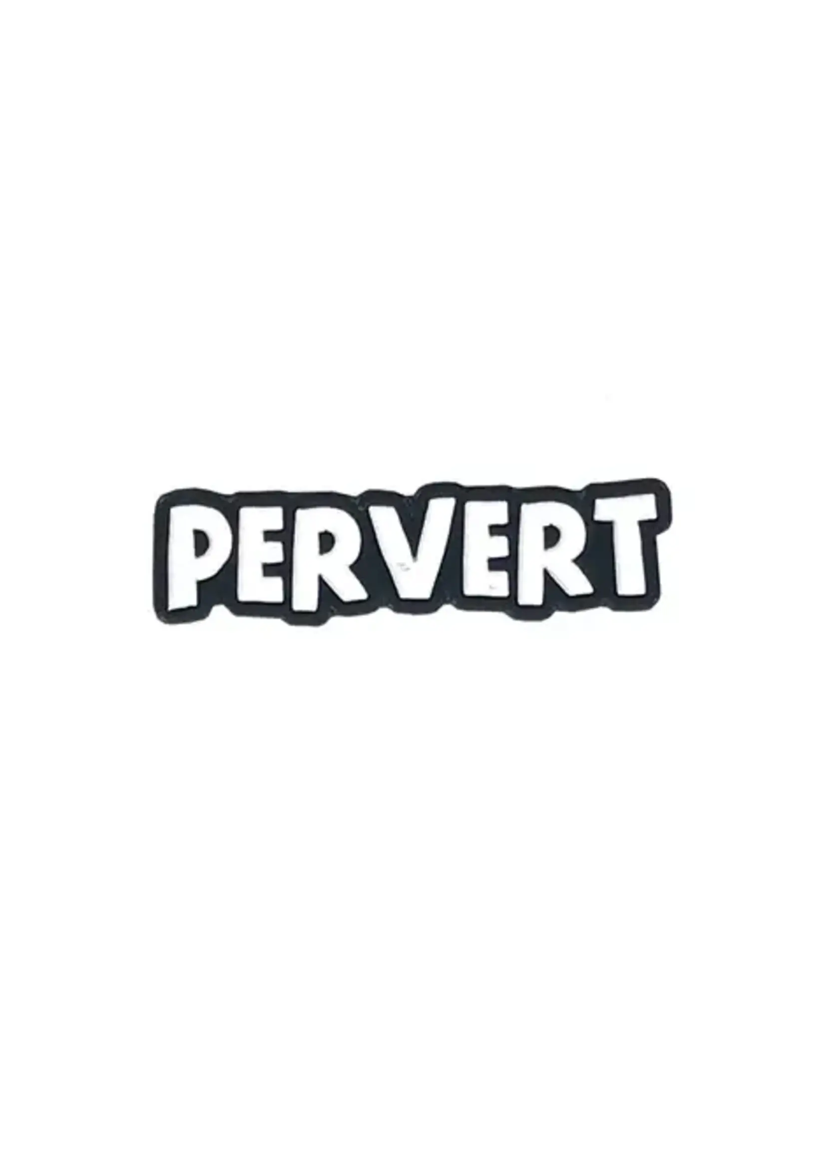 Geeky And Kinky Pervert Enamel Pin