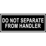 Dean and Tyler Nylon Patch - Do Not Separate From Handler