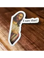 Jesus I Saw That Sticker