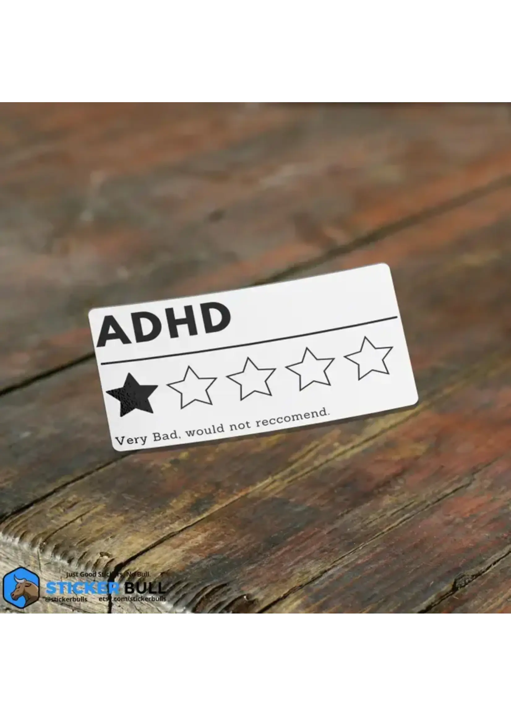 ADHD Would Not Recommend Sticker