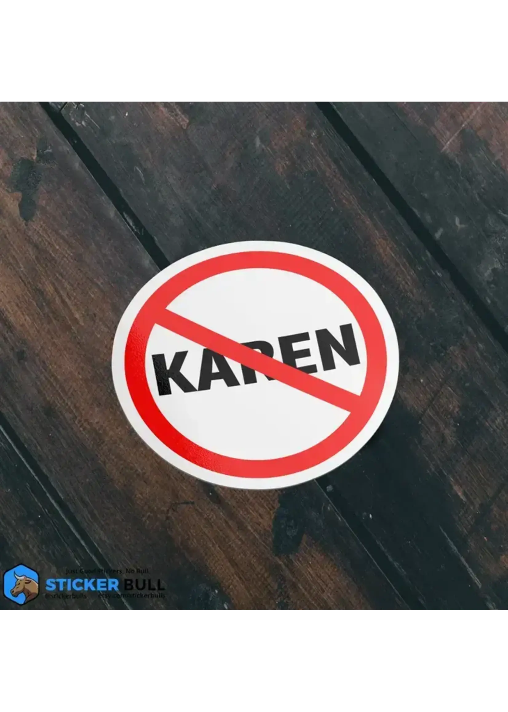 Anti Karen Sticker
